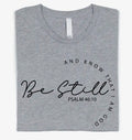 Be Still Psalms 46:10 Tshirt